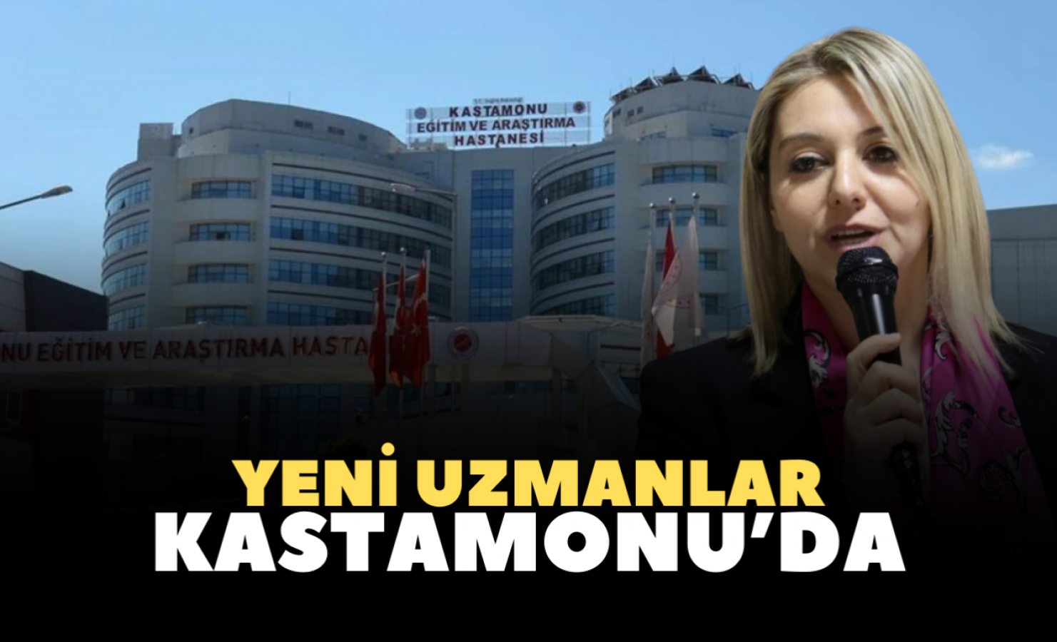 Kastamonu Eğitim ve Araştırma Hastanesi'ne yeni uzmanlar!;