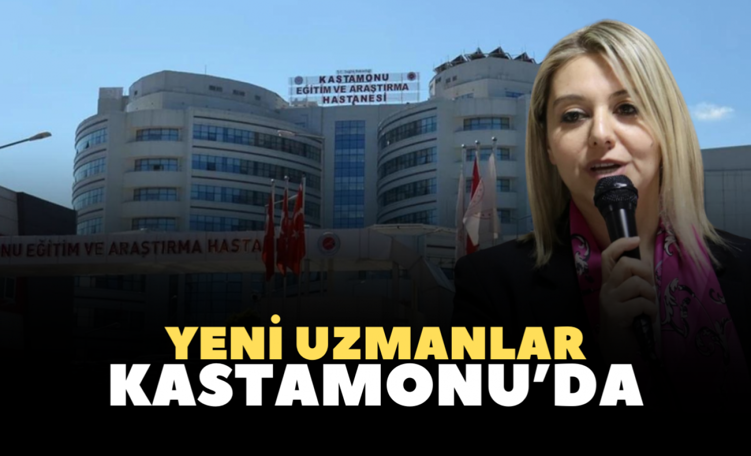 Kastamonu Eğitim ve Araştırma Hastanesi'ne yeni uzmanlar!