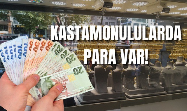 Kastamonulularda para var!;