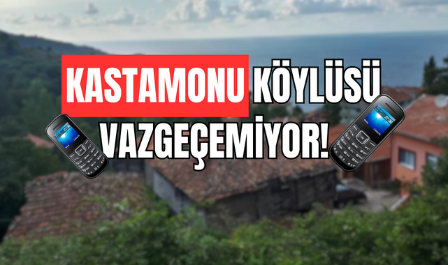 Kastamonu köylüsü vazgeçemiyor!;