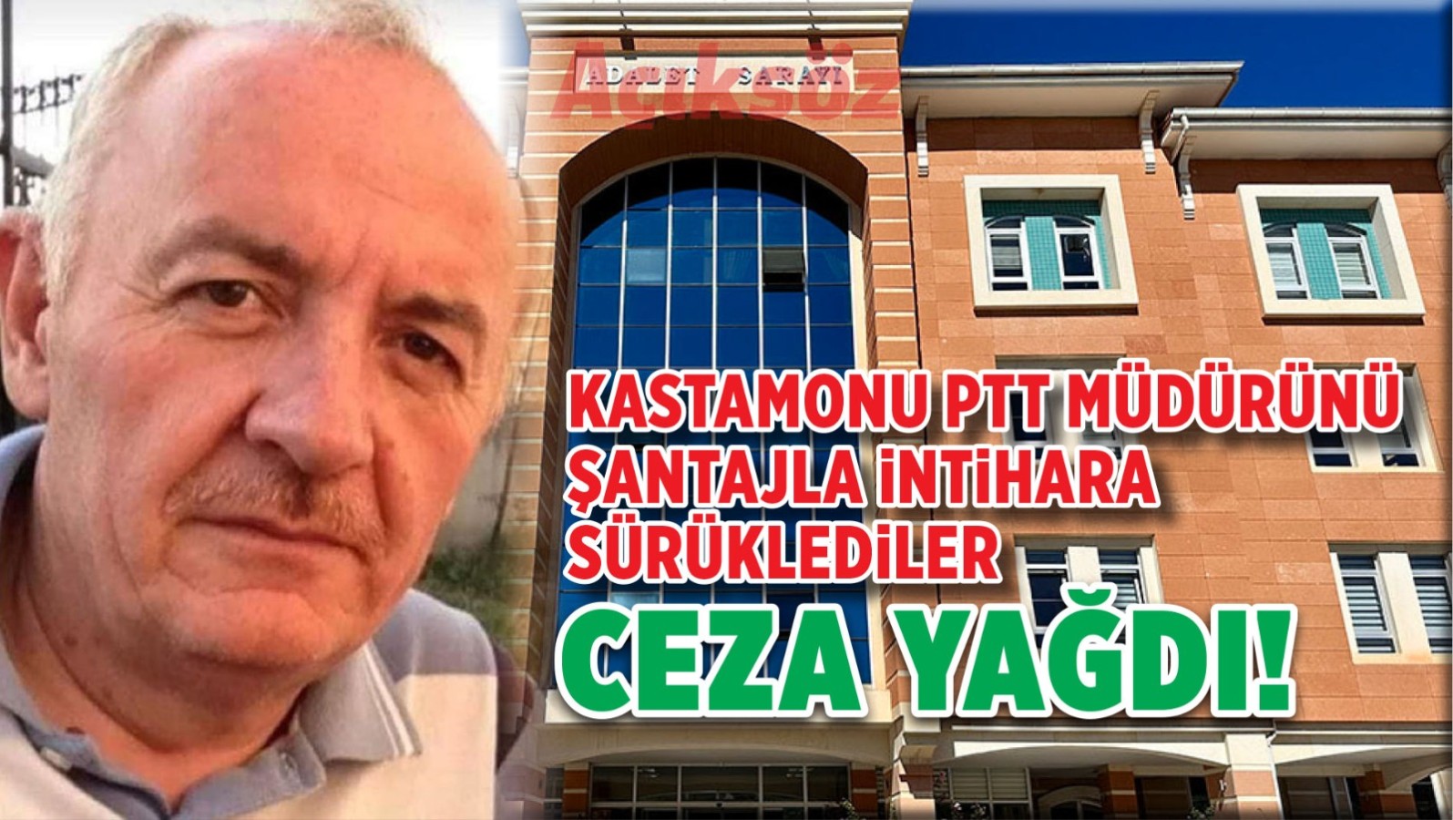 Kastamonu PTT müdürünü intihara sürükleyen sanıklara ceza yağdı;