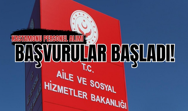 Kastamonu için 20 personel alımı! Başvurular bugün başladı;