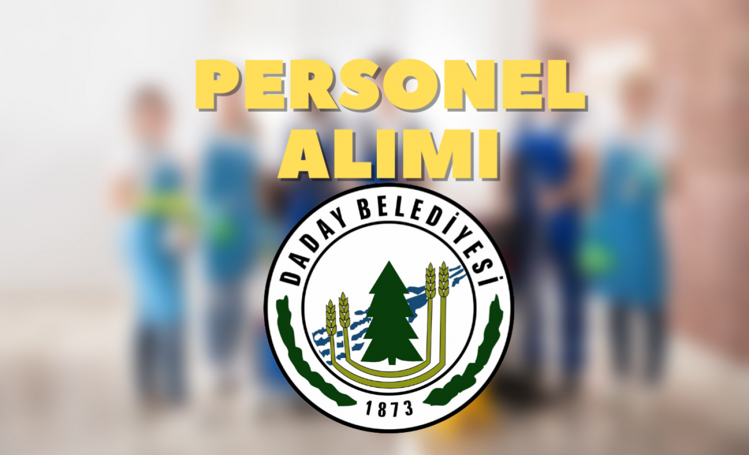Daday Belediyesi, temizlik işçisi alıyor;