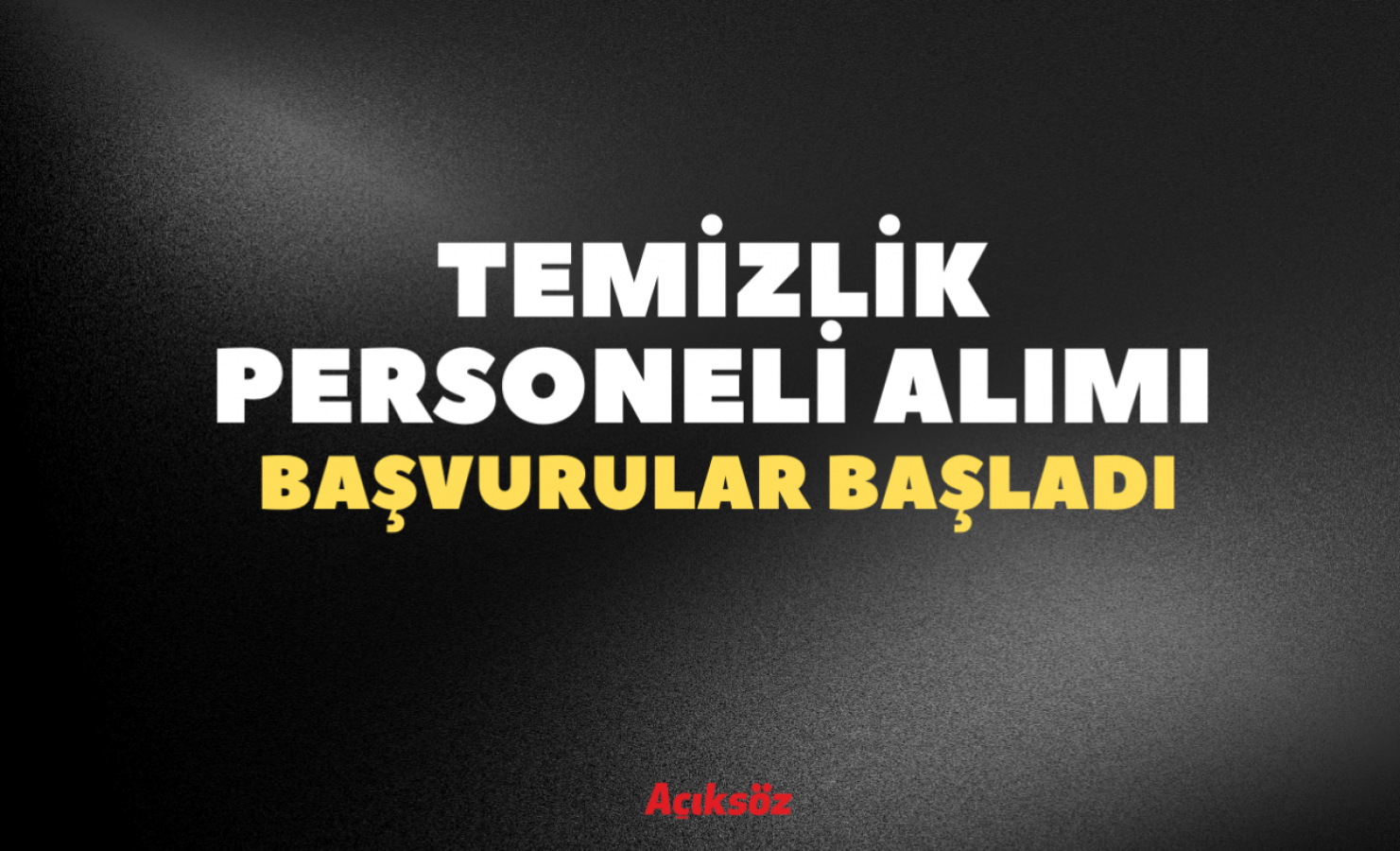 Kastamonu'da Belediyeye temizlik personeli alınacak;